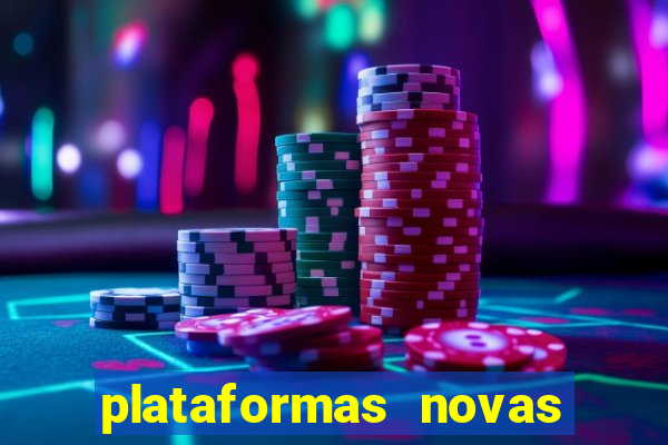 plataformas novas do jogo do tigrinho